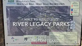 #52HikeChallenge2025 | Hike 05: Trinity River, Prairie Loop and South Loop Trail -Arlington, Tx
