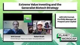 Extreme Value Investing and the Generalist Biotech Strategy with Erik Conrad, Peapod Lane Capital