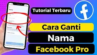 Cara Mengganti Nama Di Facebook Profesional