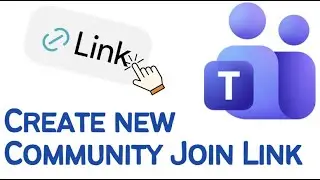 How to Create a Community Join Link in Microsoft Teams (2026 Guide)
