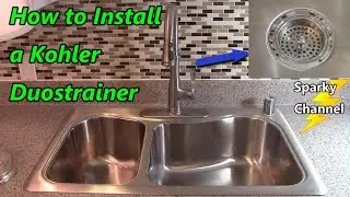 How To Install a Kohler Duostrainer Kitchen Sink Strainer