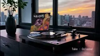 Take &ndash; Colossal　Side.B