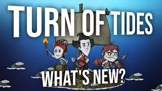 TURN OF TIDES | WHAT'S NEW? Don't Starve Together Free Content Update