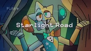 Starlight Road (Welcome To Dreamworld Original Song)