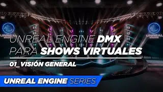 Unreal Engine DMX plugin | Visión general