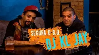 SEGURA O B.O. | DJ KL JAY