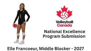 Elle Francoeur, MB VB Canada, National Excellence Program Submission, Nov 2025