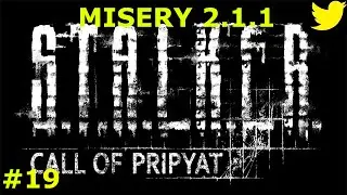 S.T.A.L.K.E.R. Call of Pripyat - Misery 2.1.1 - Part 19 - Fiery Spirit...