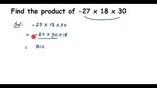 Find the product of -27 x 18 x 30