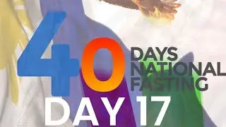 DAY 17 OF 40DAYS NATIONAL FASTING AND PRAYERS FOR THE PHILLIPINES 🇵🇭 || A BACKSLIDING PEOPLE 