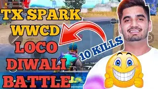 TX SPARK WWCD | LOCO DIWALI BATTLE 🇮🇳