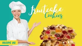 The Best Fruitcake Cookies Recipe | Baked with Love for Family Christmas