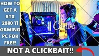 HOW TO GET A RTX 2080 Ti FOR FREE!!