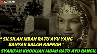 SILSILAH MBAH RATU AYU BANGIL | SYARIFAH KHODIJAH YANG JARANG ORANG TAU!
