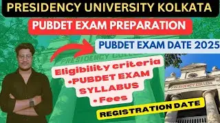 PUBDET Exam Date 2025 | Application form |How to take Admission in presidency University Kolkata