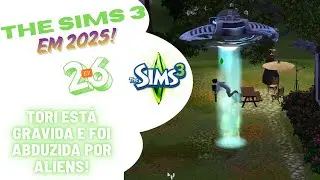 THE SIMS 3 em 2025! #EP26 Tori est&aacute; gr&aacute;vida e foi abduzida por Aliens!