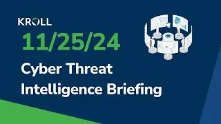 November 25 2024 Cyber Threat Intelligence Weekly Briefing