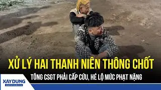Thời sự Sáng 30/12: Hai thanh niên thông chốt, tông CSGT, đối mặt mức xử phạt nghiêm khắc | BXD