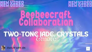 Beebeecraft Collaboration Mar '24 - Jade, Crystals & more + Exclusive Discount Code #beebeecraft