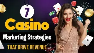 7 Casino Marketing Strategies That Drive Revenue | SEOCurrent