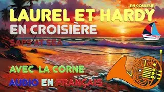 Laurel et Hardy HD : En croisi&egrave;re Saps at Sea