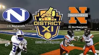 Nazareth Vs Northampton 6A District 11 Playoffs FULL GAME