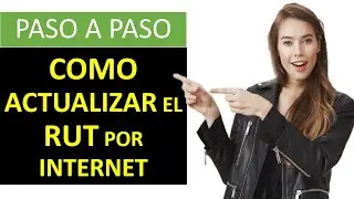 🖋☑ Como ACTUALIZAR el RUT por INTERNET 🖋( PASO A PASO)