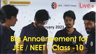 Big Announcement for JEE/NEET/class -10 | impulse iitjee| 2021