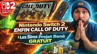 GAMING NEWS 🎮 Nintendo Switch 2 : ENFIN CALL OF DUTY 😱 & Les Sims : Projet RENE GRATUIT  🔥