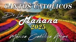 Música para la mañana ☀️ MÚSICA CATÓLICA ALEGRE