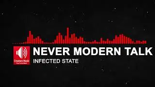 Never Modern Talk - Infected State