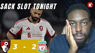 🤬EPIC RANT🤬 SACK SLOT NOW! | BOURNEMOUTH 3-2 LIVERPOOL | KOP-ISH REACTION - CALLUM