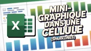 📊 Excel : Comment Cr&eacute;er un Mini Graphique dans une Cellule avec Sparklines