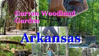 GARVAN WOODLAND GARDENS *HOT SPRING* ARKANSAS