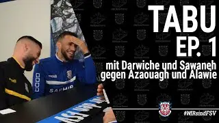 TABU Folge 1 - mit Darwiche, Sawaneh, Azaouagh und Alawie Teil 1/2