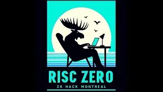 ZK Hack Montr&eacute;al: Risc Zero - Boundless On-chain Execution using Proven Off-chain Coprocessing