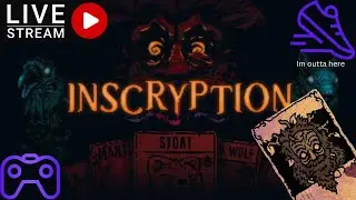 LIVE- Escaping the First Phase of Inscryption