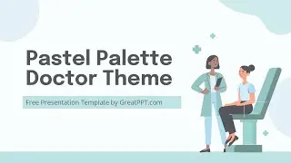 Free Pastel Palette Doctor Presentation Theme (PowerPoint & Google Slides) by GreatPPT