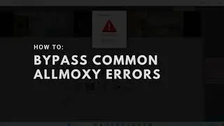 How To: Bypass Common Allmoxy Errors