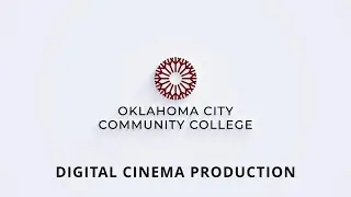 Oklahoma City Community College - Digital Cinema Production