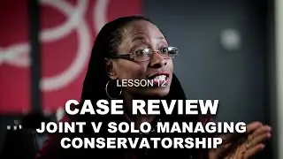 Lesson 12 - Case Review: Joint Managing Conservatorship v Sole Managing conservatorship