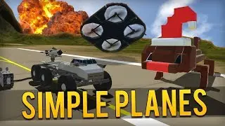 SimplePlanes - THAT'S NOT SUPPOSED TO HAPPEN ★ Let's Play SimplePlanes (Simple Planes Gameplay)