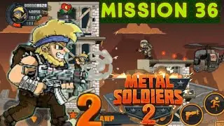 Metal soldiers 2 mission 36 fighting gameplay full hd @mrbhgaming
