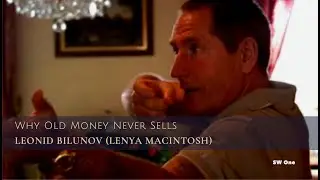 Leonid Bilunov (Lenya Macintosh): How Old Money Buys Houses