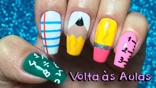 UNHAS DECORADAS VOLTA ÀS AULAS ‹ Unhas da Lalá ›