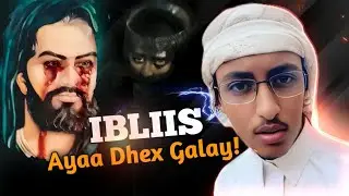 Dhex-Galka Shayaadiinta Sanamyada!! | Bilowgii gaalnimada | @SANDUUQA_QISOOYINKAp