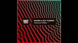 Shuski, Sly Turner - Tangled Wires (Original Mix) [Psycho Disco!]