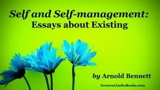 SELF AND SELF MANAGEMENT by Arnold Bennett - FULL AudioBook | Greatest AudioBooks
