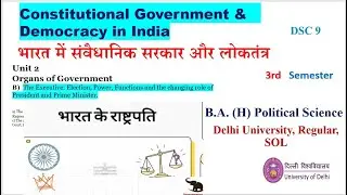 President || Constitutional Government and Democracy in India 3rd sem. BA Political Science SOL DU