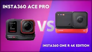 Insta360 Ace Pro vs Insta360 One R 4K Edition Technical Comparison